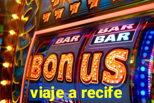 viaje a recife